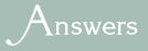 Answers to your questions